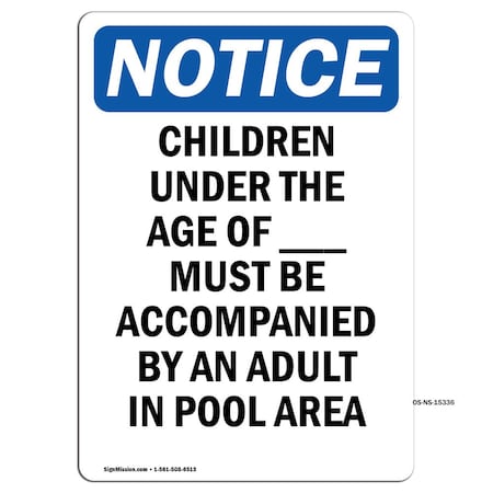Signmission Sign, 5" H, 3.5" W, NOTICE Children Must Be Accompanied By An Adult Sign, Portrait, NS-D-35-V-15336 OS-NS-D-35-V-15336